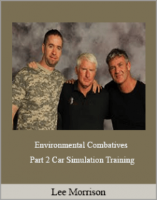 Lee Morrison - Environmental Combatives Part 2 Car Simulation Training