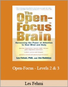 Les Fehmi - Open-Focus - Levels 2 & 3