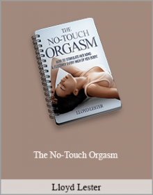 Lloyd Lester - The No-Touch Orgasm