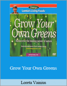 Loreta Vainius - Grow Your Own Greens