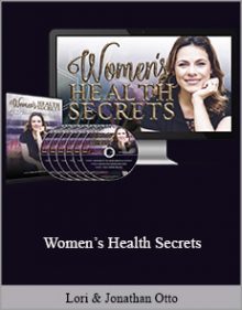 Lori & Jonathan Otto - Women’s Health Secrets