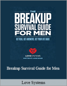 Love Systems - Breakup Survival Guide for Men