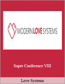 Love Systems - Super Conference VIII