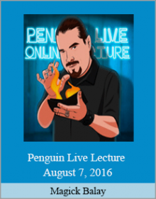 Magick Balay - Penguin Live Lecture August 7, 2016