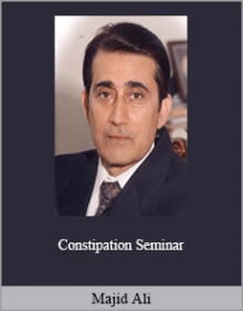 Majid Ali - Constipation Seminar