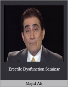 Majid Ali - Erectile Dysfunction Seminar