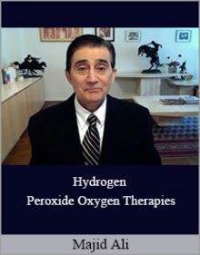 Majid Ali - Hydrogen Peroxide Oxygen Therapies