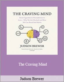 Judson Brewer - The Craving Mind