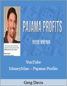 Greg Davis - YouTube MoneyMan – Pajama Profits