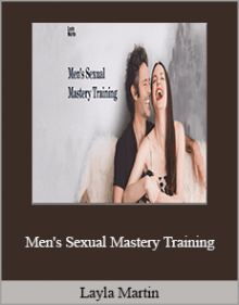 Layla Martin - Men's Sexual Mastery Training