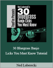 Ned Luberecki - 30 Bluegrass Banjo Licks You Must Know Tutorial