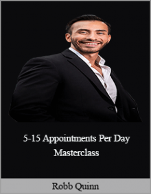 Robb Quinn - 5-15 Appointments Per Day Masterclass