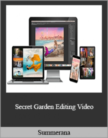 Summerana – Secret Garden Editing Video