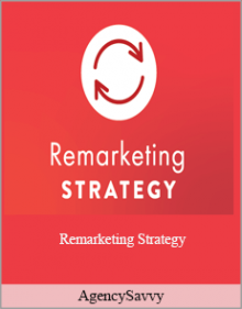 AgencySavvy - Remarketing Strategy