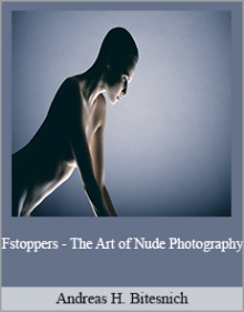 Andreas H. Bitesnich - Fstoppers - The Art of Nude Photography