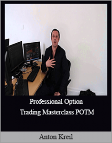 Anton Kreil - Professional Option Trading Masterclass POTM