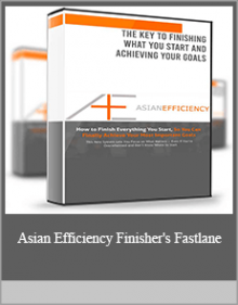 Asian Efficiency Finisher's Fastlane