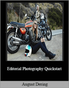 August Dering - Editorial Photography Quickstart