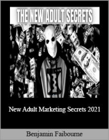 Benjamin Faibourne - New Adult Marketing Secrets 2021