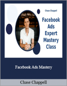 Chase Chappell - Facebook Ads Mastery