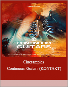 Cinesamples Continuum Guitars (KONTAKT)