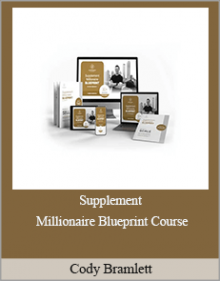 Cody Bramlett - Supplement Millionaire Blueprint Course