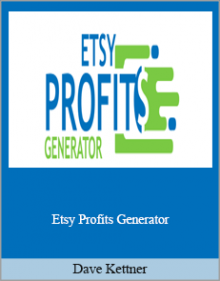 Dave Kettner - Etsy Profits Generator