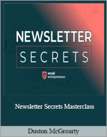 Duston McGroarty - Newsletter Secrets Masterclass