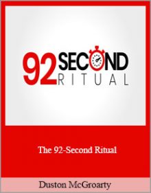 Duston McGroarty - The 92-Second Ritual