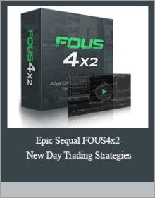 Epic Sequal FOUS4x2 New Day Trading Strategies