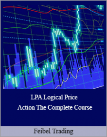 Feibel Trading - LPA Logical Price Action The Complete Course