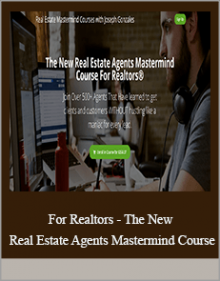 For Realtors - The New Real Estate Agents Mastermind Course