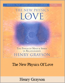 Henry Grayson - The New Physics Of Love