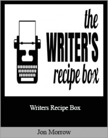 Jon Morrow - Writers Recipe Box