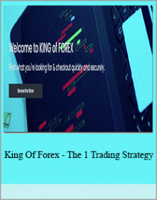 King Of Forex - The 1 Trading Strategy