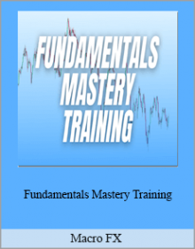 Macro FX - Fundamentals Mastetry Training