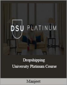 Manjeet - Dropshipping University Platinum Course