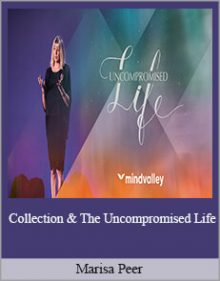 Marisa Peer - Collection & The Uncompromised Life