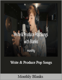 Monthly Blanks - Write & Produce Pop Songs