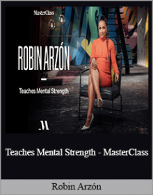 Robin Arzón - Teaches Mental Strength - MasterClass