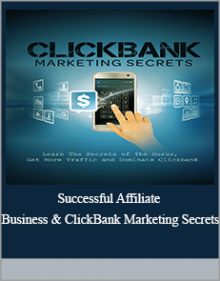 Successful Affiliate Business & ClickBank Marketing Secrets