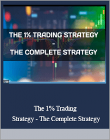 The 1% Trading Strategy - The Complete Strategy