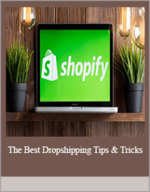 The Best Dropshipping Tips & Tricks