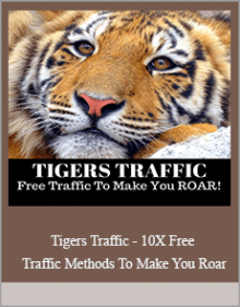 Tigers Traffic - 10X Free Traffic Methods To Make You Roar