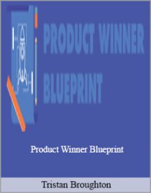 Tristan Broughton - Product Winner Blueprint