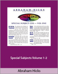 Abraham Hicks - Special Subjects Volume 1-2.