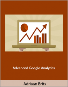 Adriaan Brits - Advanced Google Analytics.