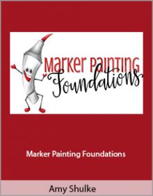 Amy Shulke - Marker Painting Foundations.