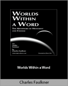 Charles Faulkner - Worlds Within a Word.