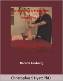 Christopher S Hyatt PhD - Radical Undoing.